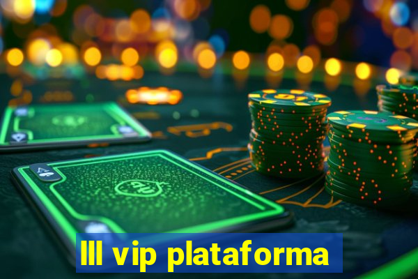 lll vip plataforma